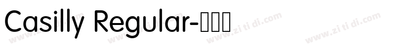 Casilly Regular字体转换 Casilly Regular字体转换